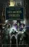 [The Horus Heresy 17] • Les Morts Oubliés